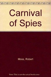Cover of: Carnival of spies by Moss, Robert