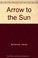 Cover of: Arrow to the sun