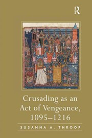 Cover of: Crusading As an Act of Vengeance 1095¿1216
