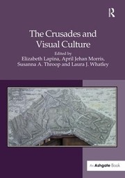 Cover of: Crusades and Visual Culture