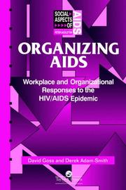 Organizing AIDS : workplace and organizational responses to the HIV/AIDS epidemic