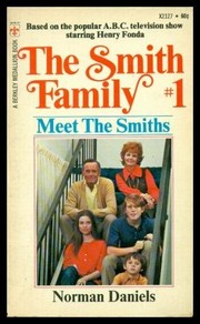 Cover of: Meet the Smiths (Smith family) by Norman Daniels