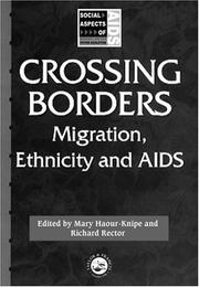 Crossing borders : migration, ethnicity and AIDS