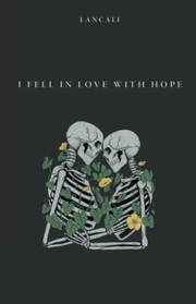 Cover of: I Fell in Love with Hope: A Novel