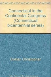 Cover of: Connecticut in the Continental Congress.