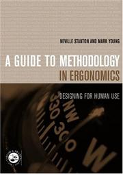 A guide to methodology in ergonomics : desiging for human use