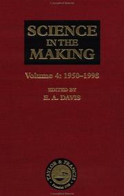 Science in the making : scientific development as chronicled by historic papers in The Philosophical Magazine- with commentaries and illustrations. Vol 1, 1798-1850