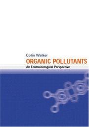 Organic pollutants : an ecotoxicological perspective