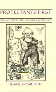 Protestants first : Orangeism in nineteenth century Scotland