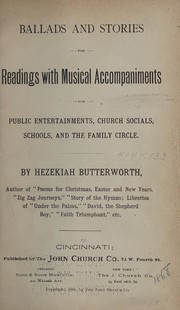 Cover of: Ballads and stories for readings with musical accompaniments: for public entertainments, church socials, schools, and the family circle