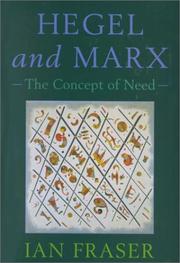 Hegel, Marx and the Concept of Need by Ian Fraser