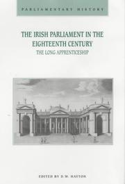Cover of: The Irish parliament in the eighteenth century: the long apprenticeship