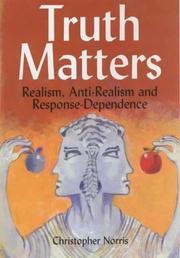 Truth matters : realism, anti-realism and response-dependence