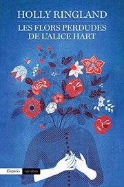 Cover of: Les flors perdudes de l'Alice Hart
