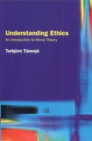 Understanding ethics : an introduction to moral theory