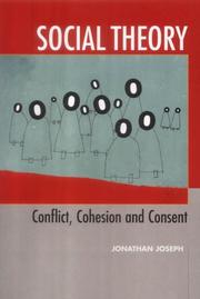 Social theory : conflict, cohesion and consent