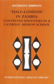 'Half London' in Zambia : contested identities in a Catholic mission school