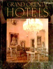 Cover of: Grand Oriental Hotels/from Cairo to Tokyo, 1800-1939