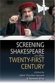 Cover of: Screening Shakespeare in the Twenty-First Century