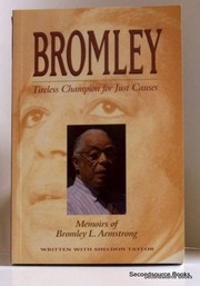 Bromley, tireless champion for just causes by Bromley L. Armstrong