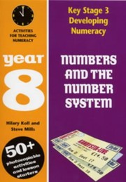 Cover of: Numbers and the number system: activities for teaching numeracy : year 8