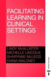 Facilitating learning in clinical settings