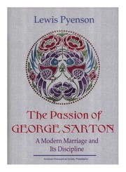 The passion of George Sarton by Lewis Pyenson