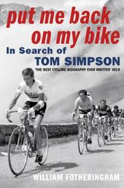 Put me back on my bike : in search of Tom Simpson