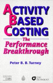 Activity based costing : the performance breakthrough