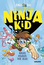 Cover of: Ninja Kid 9 - Ninjas pasados por agua