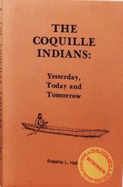 Cover of: The Coquille Indians: yesterday, today, and tomorrow