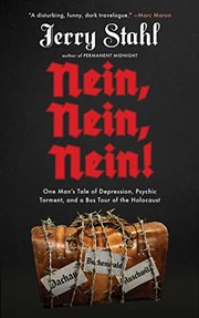 Cover of: Nein, Nein, Nein!: One Man's Tale of Depression, Psychic Torment, and a Bus Tour of the Holocaust