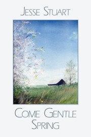 Cover of: Come gentle spring