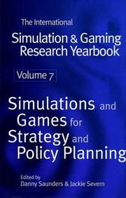 The international simulation and gaming research yearbook. Vol. 7, Simulation and games for strategy and policy making