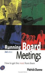 Running board meetings : tips and techniques for getting the best from them