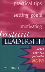 Instant leadership