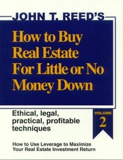 Cover of: How to Buy Real Estate for Little or No Money Down: How to Use Leverage to Maximize Your Real Estate Investment Return: Ethical, Legal, Practical, Profitable Techniques