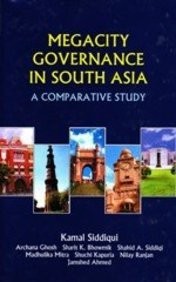 Cover of: Megacity governance in South Asia: a comparative study