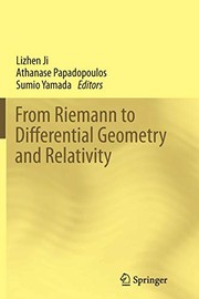 Cover of: From Riemann to Differential Geometry and Relativity