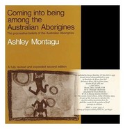 Cover of: Coming into being among the Australian Aborigines: a study of the procreative beliefs of the native tribes of Australia