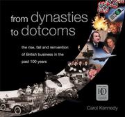 From dynasties to dotcoms : the rise, fall and reinvention of British business in the past 100 years