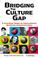 Cover of: Bridging the Culture Gap
