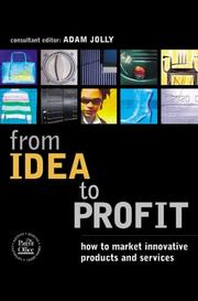 From idea to profit : how to market innovative products and services