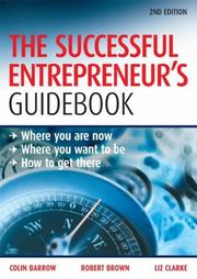 The successful entrepreneur's guidebook : where you are now, where you want to be, how to get there