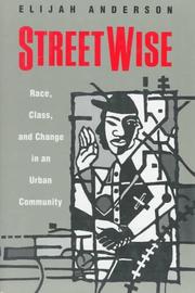Cover of: Streetwise: race, class, and change in an urban community