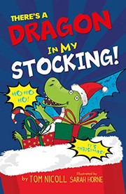 Cover of: There's a Dragon in My Stocking
