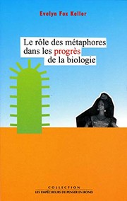 Cover of: Le rôle des métaphores dans les progrès de la biologie
