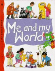 Cover of: Me and My World (Life Education)