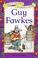 Cover of: Guy Fawkes (Famous People, Famous Lives)