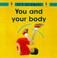 Cover of: You and Your Body (It's Science!)